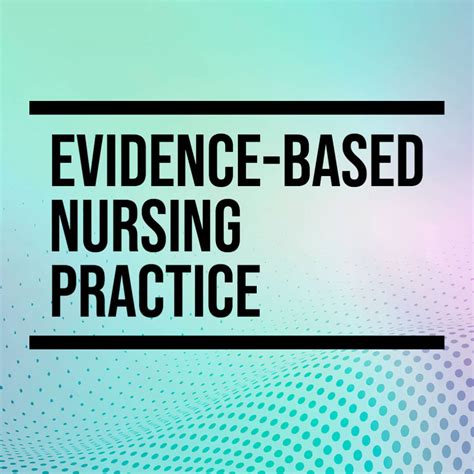 Evidence-based Nursing: Synthesizing the Best ... - Nursing Clinics