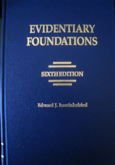 Read Online Evidentiary Foundations By Edward J Imwinkelried