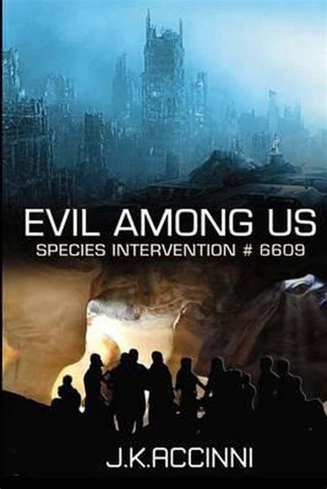 Full Download Evil Among Us Species Intervention 6609 5 By Jk Accinni