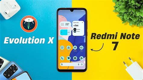 Evolution x redmi note 7.  With customization from your favorite ROMs.  4 م�...