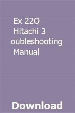 Ex 22o hitachi 3 troubleshooting manual. - Man s no nonsense guide to women how to succeed in romance on planet earth.