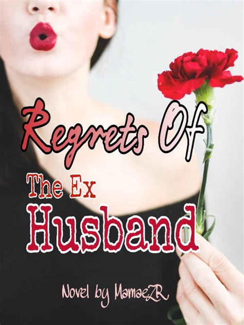 Ex husbands regret. Things To Know About Ex husbands regret. 