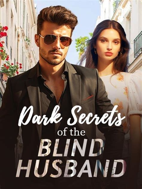 Ex wife novels.  
 Dark Secrets of the Blind Husband.