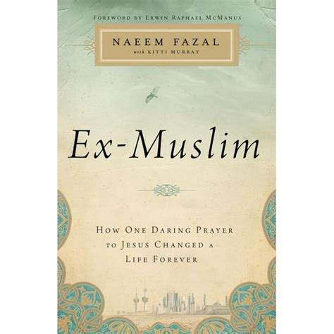 Ex-Muslim: How One Daring Prayer to Jesus Changed a Life ...