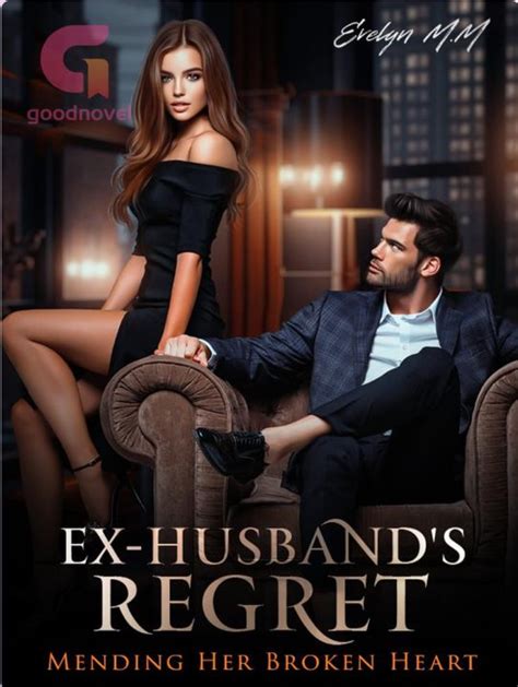 Ex-husbands regret. The Read Ex-Husband’s Regret novel series by Evelyn M.M has been updated to chapter Chapter 71 . In Chapter 71 of the Ex-Husband’s Regret novel series, The narrator, reeling from her divorce and Rowan's lack of affection, faces more challenges as her father, James Sharp, is shot. The strained family dynamics … 