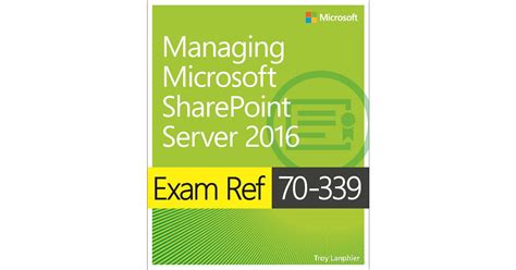 Read Exam Ref 70339 Managing Microsoft Sharepoint Server 2016 By Troy Lanphier
