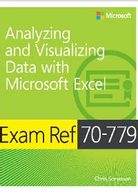 Full Download Exam Ref 70779 Analyzing And Visualizing Data With Microsoft Excel By Chris Sorensen