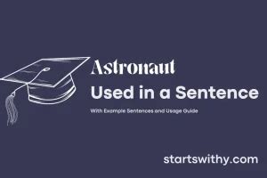 Examples of "Astronauts" in a Sentence YourDictionary.com