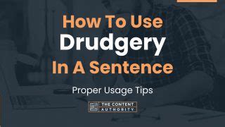 Examples of "Drudgery" in a Sentence YourDictionary.com