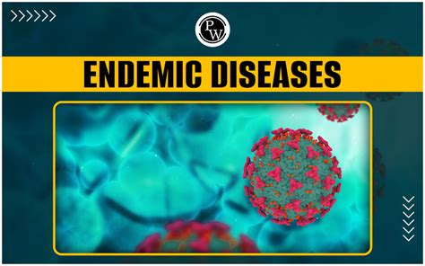 Examples of endemic diseases.  Get a comprehensive understanding of endemic ...