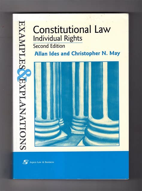 Download Examples  Explanations For Constitutional Law Individual Rights By Alan Ides