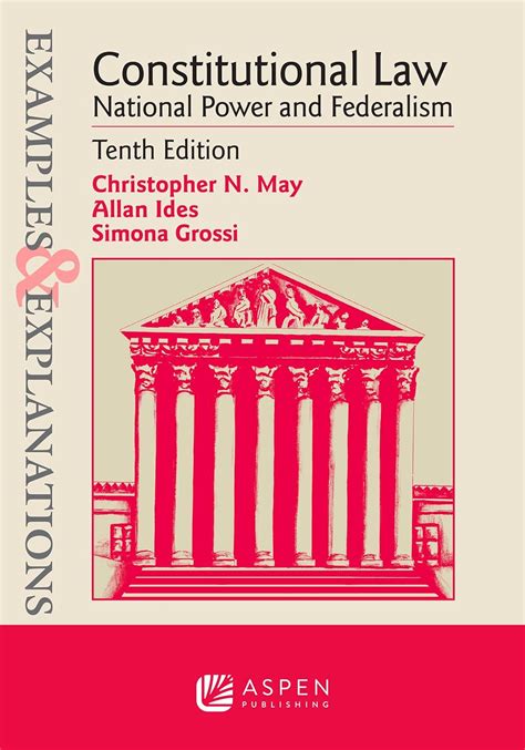 Full Download Examples  Explanations For Constitutional Law National Power And Federalism By Christopher N May