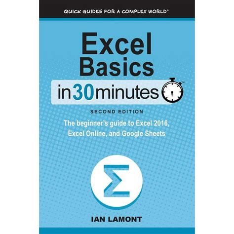 Excel basics in 30 minutes 2nd edition the beginners guide to microsoft excel and google sheets. - Case cx290 crawler excavator service repair manual instant download.