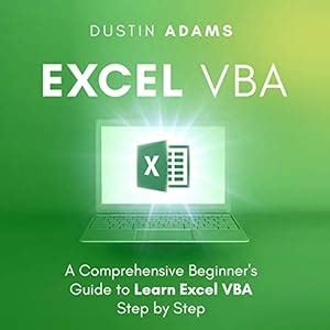 Download Excel Vba A Comprehensive Beginners Guide To Learn Excel Vba Step By Step By Dustin Adams
