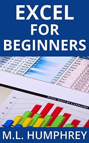 Read Online Excel For Beginners Excel Essentials 1 By Ml  Humphrey