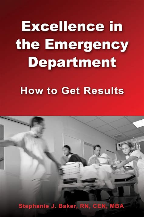Download Excellence In The Emergency Department How To Get Results By Stephanie J Baker