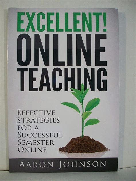 Read Online Excellent Online Teaching By Aaron Johnson