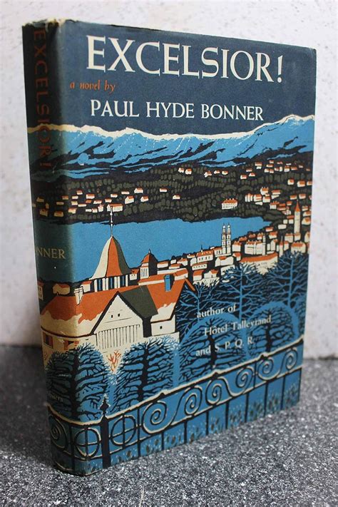Excelsior! by Paul Hyde Bonner - Open Library