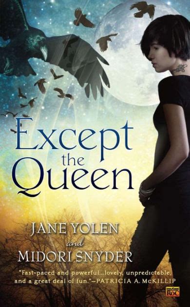 Read Except The Queen By Jane Yolen