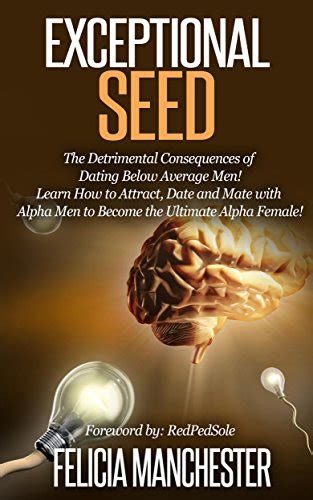 Exceptional seed the ultimate guide for women on the hidden sexual secrets and benefits of dating alpha men. - Sony st 5100 tuner service manual.