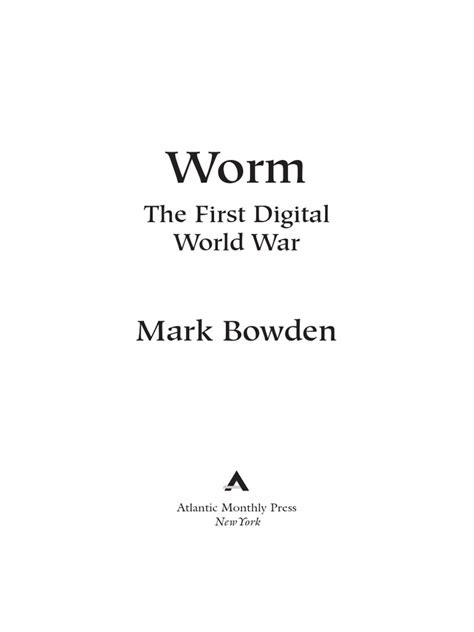 Excerpt Worm The First Digital World War by Mark Bowden