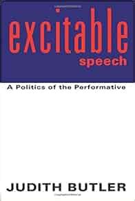 Full Download Excitable Speech A Politics Of The Performative By Judith Butler