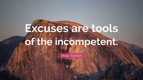 Excuses are tools. Things To Know About Excuses are tools. 
