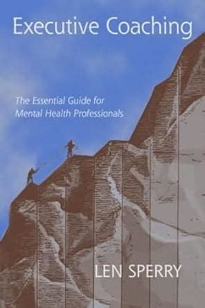 Executive coaching the essential guide for mental health professionals. - Life in the spirit seminars team manual catholic edition.