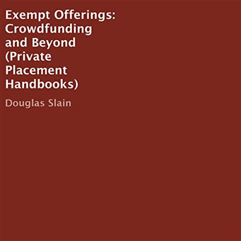 Exempt offerings crowdfunding and beyond private placement handbooks. - Pocket guide to fly fishing knots.