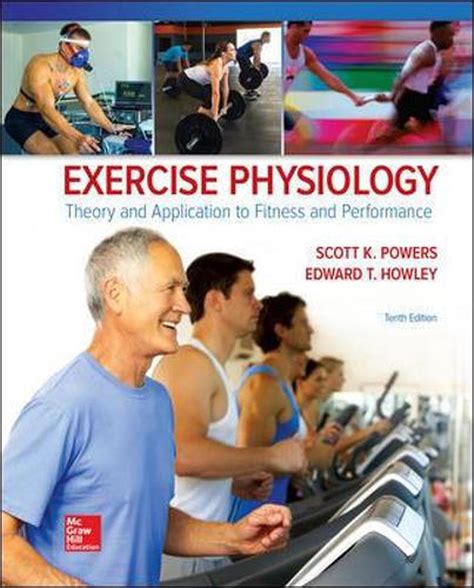 Full Download Exercise Physiology Theory And Application To Fitness And Performance By Scott K Powers