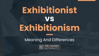 Exhibitionist vs Exhibitionism Meaning And Differences