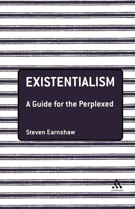 Existentialism A Guide For The Perplexed