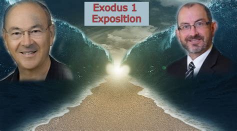 Exodus 1 Exposition Courtesy Of Tom Bradford & Dr. Baruch Korman