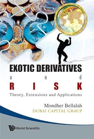 Exotic Derivatives And Risk Theory Extensions And Applications