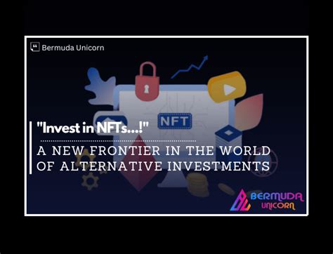 Expanding the Footprint: Investment in NFT Technology and Companies