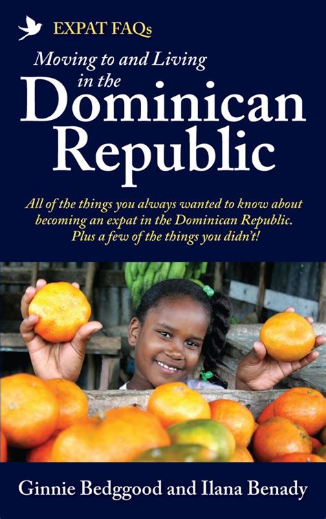 Full Download Expat Faqs  Moving To And Living In The Dominican Republic By Ilana Benady