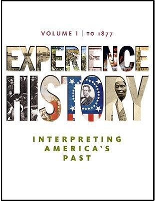 Experience history interpreting americas past vol 1 to 1877. - Big boy xtg 250 owners manual.