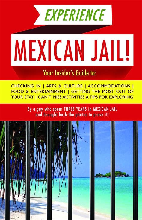 Download Experience Mexican Jail Based On The Actual Cellphone Diaries Of A Dude Who Spent Three Years In Jail In Cancun By Prisonero AnNimo