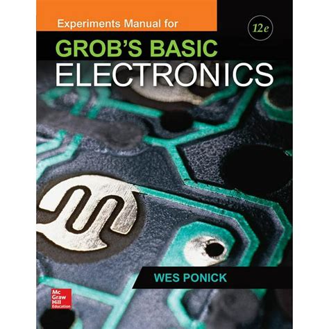 Experiments manual for use with grobs basic electronics 12th edition. - Manuale johnson 140 cv fuoribordo 4 tempi.
