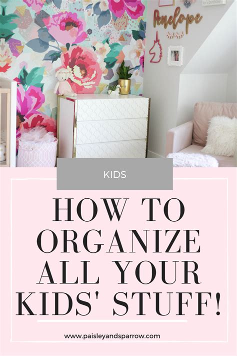 Expert Kid Organization Tips - Paisley & Sparrow