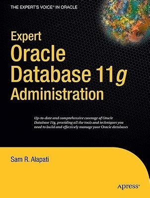 Download Expert Oracle Database 11G Administration By Sam R Alapati