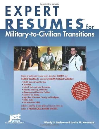 Download Expert Resumes For Militarytocivilian Transitions By Wendy S Enelow