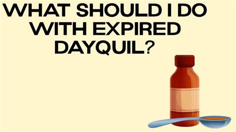 Certain expired medications can cause bacterial growth, while sub-potent antibiotics can fail to treat infections, resulting in more serious illnesses and antibiotic resistance. After the expiration date, how long can you take DayQuil?. 
