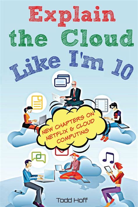 Read Online Explain The Cloud Like Im 10 By Todd Hoff