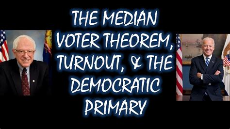 Explainer: The Median Voter Theorem, Turnout, and the ... - YouTube