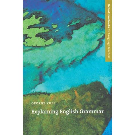 Explaining english grammar oxford handbooks for language teachers by yule george 1999 paperback. - Manuale di konica minolta dynax 3xi.