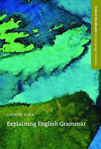 Explaining english grammar oxford handbooks for language teachers series. - Polaris sportsman 800 efi teile handbuch katalog download 2005.