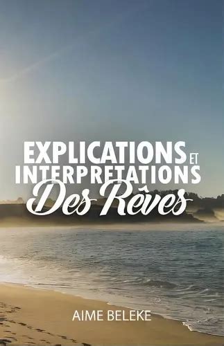 Explications et Interpretations des Reves