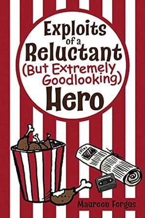 Exploits of a reluctant but extremely goodlooking hero by maureen fergus. - Weed management handbook by robert e l naylor.
