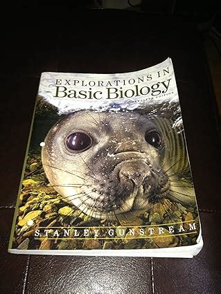 Download Explorations In Basic Biology 12Th Edition By Stanley E Gunstream